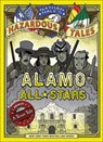 Alamo All-Stars: A Texas Tale: Bigger & Badder Edition - Nathan Hale - 9780606407090