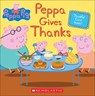 Peppa Gives Thanks - Eone - 9780606415071