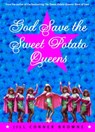 God Save the Sweet Potato Queens - Jill Conner Browne - 9780609806197