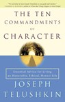 The Ten Commandments of Character - Joseph Telushkin - 9780609809860