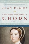 The Rose Without a Thorn - Jean Plaidy - 9780609810170