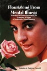 Flourishing From Mental Illness - Yolande DeGastyne-Fawcett - 9780615186054