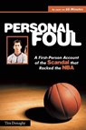 Personal Foul: A First-Person Account of the Scandal That Rocked the NBA - Tim Donaghy - 9780615362632