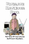 Ultimate Bathroom Book: Not Your Uncle's Bathroom Reader - Farrell Kingsley - 9780615427980