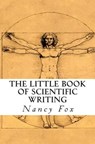 The Little Book of Scientific Writing - Nancy Fox - 9780615446189