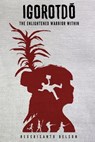 Igorotdo: The Enlightened Warrior Within - Rexcrisanto Delson - 9780615470016