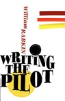 WRITING THE PILOT - William Rabkin - 9780615533612