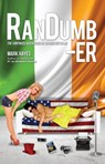 RanDumb-er: The Continued Adventures of an Irish Guy in LA! - Mark Hayes - 9780615570150