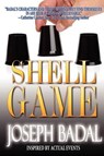 Shell Game: Inspired by Actual Events - BADAL,  Joseph - 9780615654843