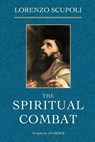 The Spiritual Combat - Lorenzo Scupoli - 9780615671048