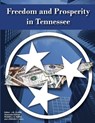 Freedom and Prosperity in Tennessee - J. R. Clark - 9780615703572