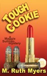Tough Cookie - M. Ruth Myers - 9780615732619