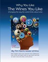 Why You Like the Wines You Like: Changing the way the world thinks about wine. - Bob Johnson - 9780615750880