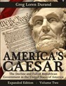 America's Caesar: The Decline and Fall of Republican Government in the United States of America - Greg Loren Durand - 9780615825632