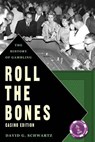 Roll The Bones - Dr David G Schwartz - 9780615847788