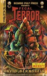 Fecal Terror - David Bernstein - 9780615867137