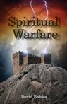Spiritual Warfare: Joining Jesus in Conquering Evil - David Feddes - 9780615897622