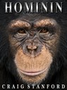 Hominin - Craig Stanford - 9780615907031