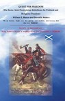 Quest for Freedom: The Scots-Irish Presbyterian Rebellions for Political and Religious Freedom - NOLAN,  David B. - 9780615923727