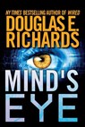 Mind's Eye - Douglas E. Richards - 9780615953946