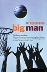 Big Man - Jay Neugeboren - 9780618079223