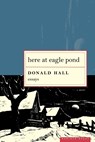 Here at Eagle Pond - Donald Hall - 9780618084739