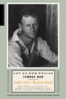 Let Us Now Praise Famous Men - James Agee ; Walker Evans - 9780618127498