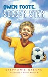 Owen Foote, Soccer Star - Stephanie Greene - 9780618130559