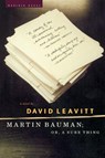 Martin Bauman; Or, a Sure Thing - David Leavitt - 9780618154517