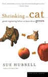 Shrinking the Cat - Sue Hubbell - 9780618257485
