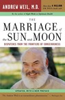 The Marriage of the Sun and Moon - Andrew Weil - 9780618479054