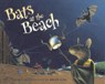 Bats at the Beach - Brian Lies - 9780618557448