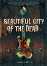Beautiful City of the Dead - Leander Watts - 9780618594993