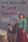 The Ghost Children - Eve Bunting - 9780618604777