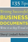 135 Tips for Writing Successful Business Documents - Sheryl Lindsell-Roberts - 9780618659913