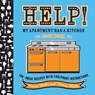 Help! My Apartment Has A Kitchen Cookbook - Nancy Mills ; Kevin Mills - 9780618711758