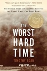 The Worst Hard Time - Egan Timothy Egan - 9780618773473