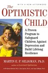 The Optimistic Child - Martin E. P. Seligman - 9780618918096