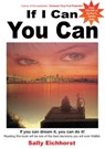 If I Can You Can - Sally Eichhorst - 9780620279437