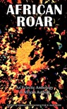 African Roar - Emmanuel Sigauke ; Ivor W Hartmann - 9780620474634