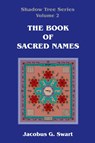 The Book of Sacred Names - Jacobus G Swart - 9780620507028