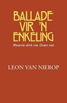 Ballade vir 'n Enkeling - Leon Van Nierop - 9780624073819