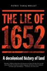 The Lie of 1652 - Patric Tariq Mellet - 9780624092124