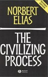 The Civilizing Process - Norbert (Late of Universities of Leicester Elias - 9780631221616