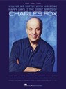 Killing Me Softly with His Song: Happy Days & the Great Songs of Charles Fox -  - 9780634092930