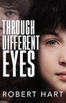 Through different Eyes - Robert Hart - 9780645016970