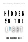 Hidden in the Light - WOOD,  Ian Cameron - 9780645052190