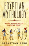 Egyptian Mythology - Sebastian Berg - 9780645071900