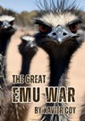 The Great Emu War - Xavier Coy - 9780645089455