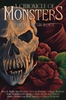 A Chronicle of Monsters: A Fantasy Anthology - Rita A. Rubin ; Nicole Tota ; Taylor Hubbard ; Talli L. Morgan ; Dewi Hargreaves ; Amanda Ferreira ; Mawce Hanlin ; Aimee Donnellan ; Beau Van Dalen ; Halli Starling - 9780645092899